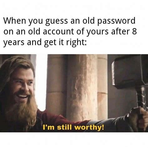 When You Guess An Old Password On An Old Account Of Yours After Years