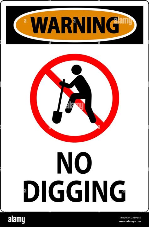 Warning Sign No Digging Sign Stock Vector Image And Art Alamy