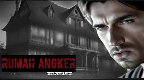 Cerita Pendek Horror Rumah Angker Animasi Youtube