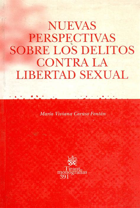 Nuevas Perspectivas Sobre Los Delitos Contra La Libertad Sexual