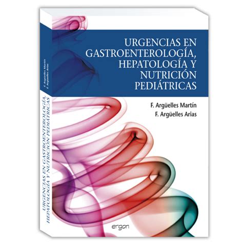 Urgencias En Gastroenterolog A Hepatolog A Y Nutrici N Pedi Trica Ergon