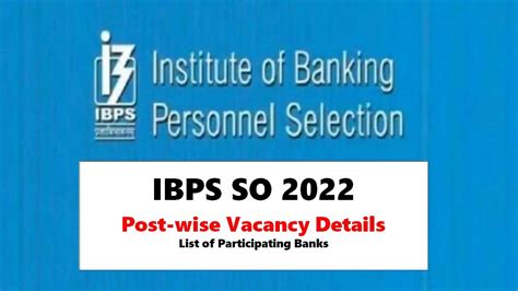 Ibps So Vacancy Post Wise And Bank Wise List Of Participating Banks