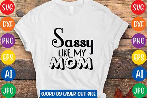 Sassy Like My Mom Svg Design Graphic By Craftzone · Creative Fabrica