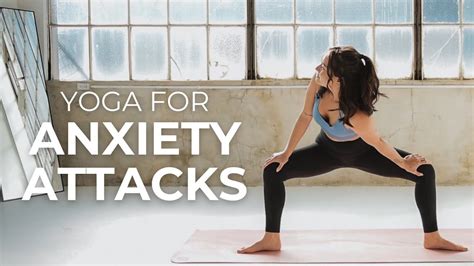 Yoga For Anxiety Attacks Reduce Anxiety In 20 Minutes Youtube