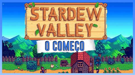 Stardew Valley O Come O De Uma Nova S Rie Youtube