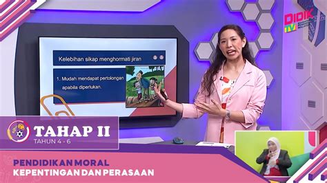 Tahap II 2022 Klip Pendidikan Moral Kepentingan Dan Perasaan