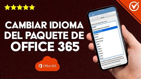 Cómo Cambiar El Idioma En Word Excel Y Powerpoint Del Paquete Office