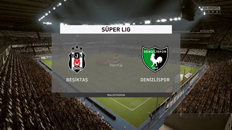 FIFA 20 BESIKTAS Vs DENIZLISPOR SUPER LIG PS4 YouTube