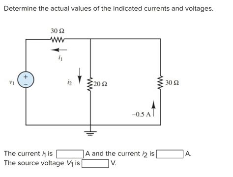 solved determine  actual values    currents cheggcom