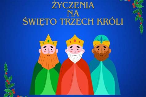 Życzenia Na święto Trzech Króli 2024 Piękne I Religijne Wierszyki Z Okazji 6 Stycznia Eska2