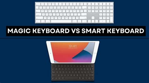 Magic Keyboard vs Smart Keyboard | Which is better for you? - Keyboard Cloud