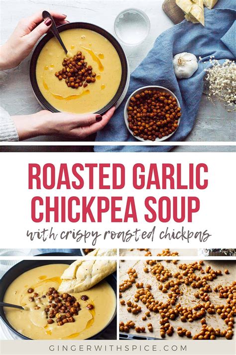 Roasted Garlic Chickpea Soup Ginger With Spice