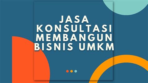 Jasa Konsultasi Memulai Usaha UMKM