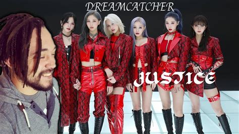 First Time Reaction Dreamcatcher 드림캐쳐 JUSTICE MV YouTube