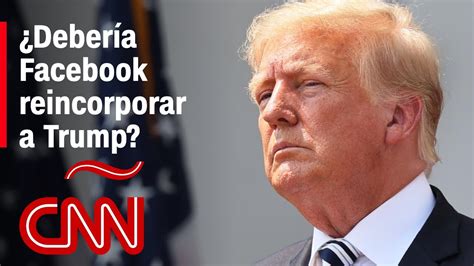 Deber A Facebook Reincorporar A Trump Una Republicana Y Una Dem Crata