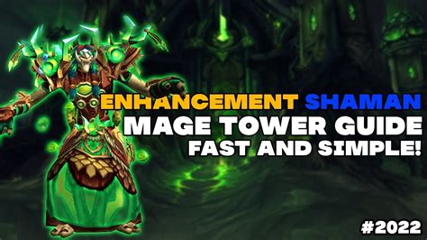 The Enhancement Shaman Mage Tower Guide Simple And Short YouTube