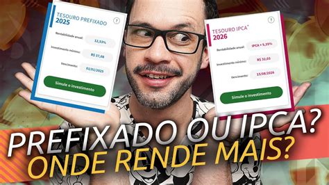 Tesouro Prefixado x Tesouro IPCA Qual é MELHOR pra INVESTIR Onde