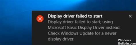 How To Fix Display Driver Failed To Start Error Windows Bulletin