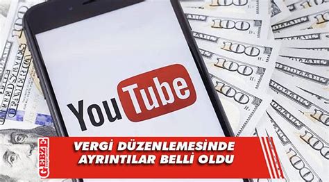 YouTuber lara vergi düzenlemesinde ayrıntılar belli oldu GÜNDEM