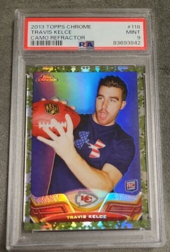 2013 TOPPS CHROME 118 TRAVIS KELCE ROOKIE RC SSP CAMO REFRACTOR PSA 9