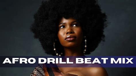 Afro Drill Beat Mix YouTube