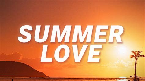 Justin Timberlake Summer Love Lyrics Youtube