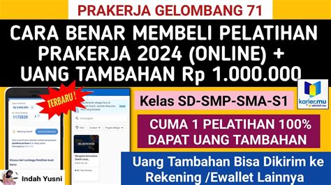 Gelombang 71 CARA MEMBELI PELATIHAN PRAKERJA 2024 ONLINE DAPAT UANG