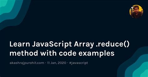 Learn JavaScript Array Reduce Method With Code Examples