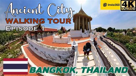 ANCIENT CITY Part 1 Thailand Ancientcity Insta360 YouTube