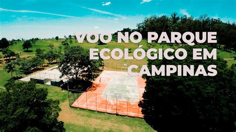 Voo No Parque Ecol Gico Em Campinas Cinelog V Dji O Youtube