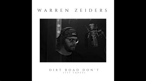 Warren Zeiders Dirt Road Dont Official Music Video