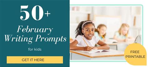50+ February Writing Prompts for Kids: Valentine's Day, Black History ...