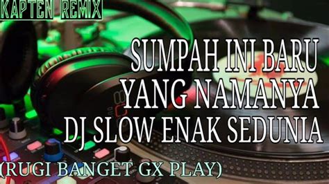 Dj Slow Paling Enak Sedunia Official Music Video Youtube