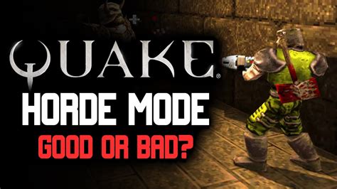 Quake Horde Mode Review Youtube