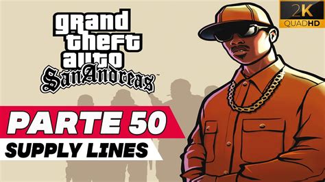 Gta San Andreas Supply Lines Gameplay En Espa Ol Sin Comentarios Parte