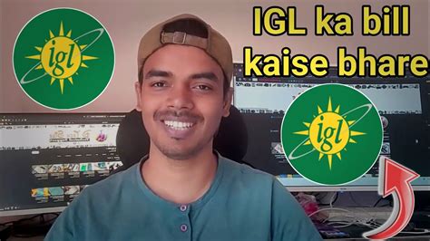 Igl Ka Bill Kaise Bhare Igl Gas Bill Online Payment Igl Bill Payment