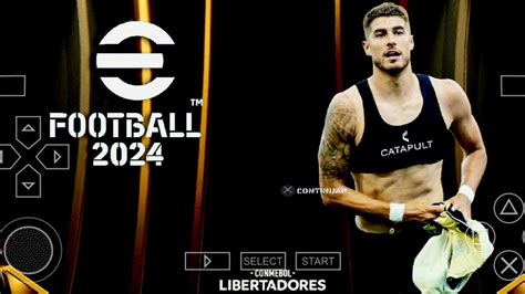 NOVO EFOOTBALL PES 2024 PPSSPP SUL AMERICANO TODOS OS TIMES ATUALIZADOS