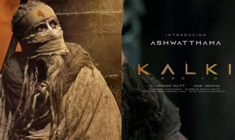 Meet Amitabh Bachchan As Ashwatthama In Kalki Ad Watch Teaser