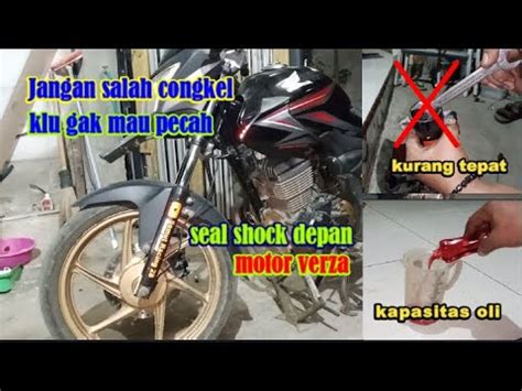 Cara Mudah Ganti Seal Shock Depan Honda Verza Kapasitas Oli Shock