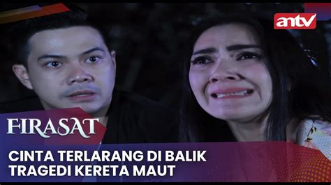 Cinta Terlarang Di Balik Tragedi Kereta Maut Firasat Eps 3 Full YouTube