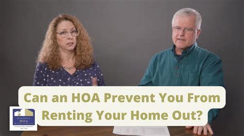 Can An Hoa Prevent You From Renting Your Home Out Youtube