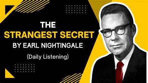 The Strangest Secret By Earl Nightingale Daily Listening YouTube