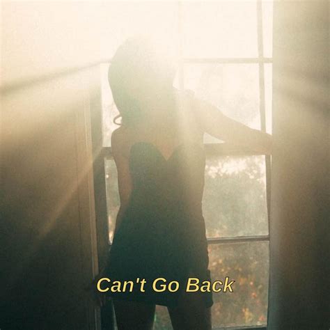 Jen Razavi Can T Go Back Lyrics Genius Lyrics