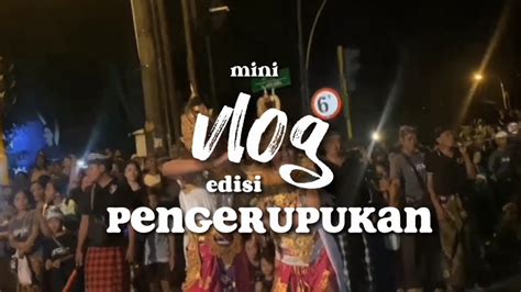 Vlog Hari Raya Nyepi Tahun Caka Pengerupukan Youtube