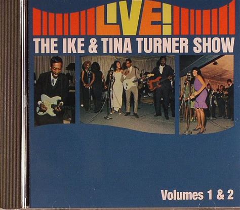 Ike TURNER & Tina Live!: The Ike & Tina Turner Show Vol 1&2 vinyl at ...