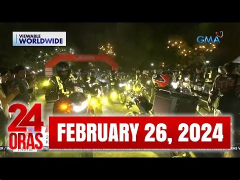 24 Oras Express February 26 2024 HD Videos GMA News Online