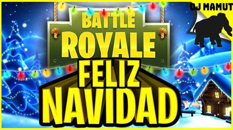 Fortnite Directo Especial Navidad Dj Mamut Youtube