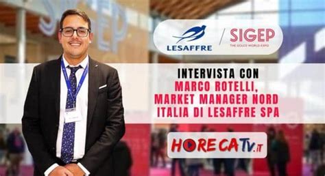 HorecaTv A Sigep 2023 Intervista Con Marco Rotelli Di LESAFFRE Italia