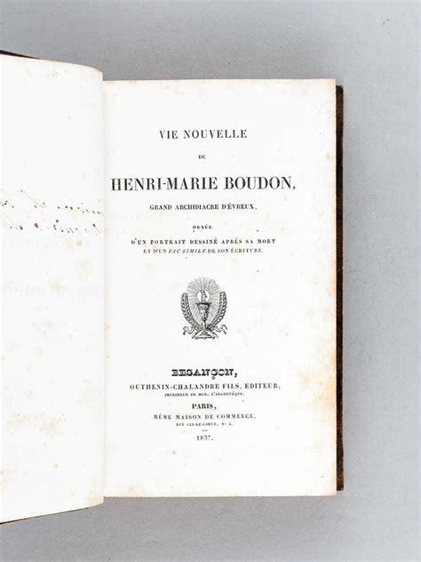 Vie Nouvelle De Henri Marie Boudon Grand Archidiacre D Evreux