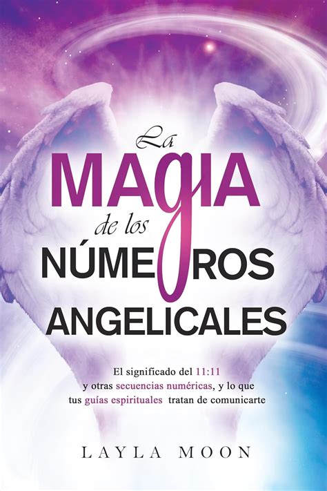 Amazon Co Jp La Magia De Los N Meros Angelicales El Significado Del